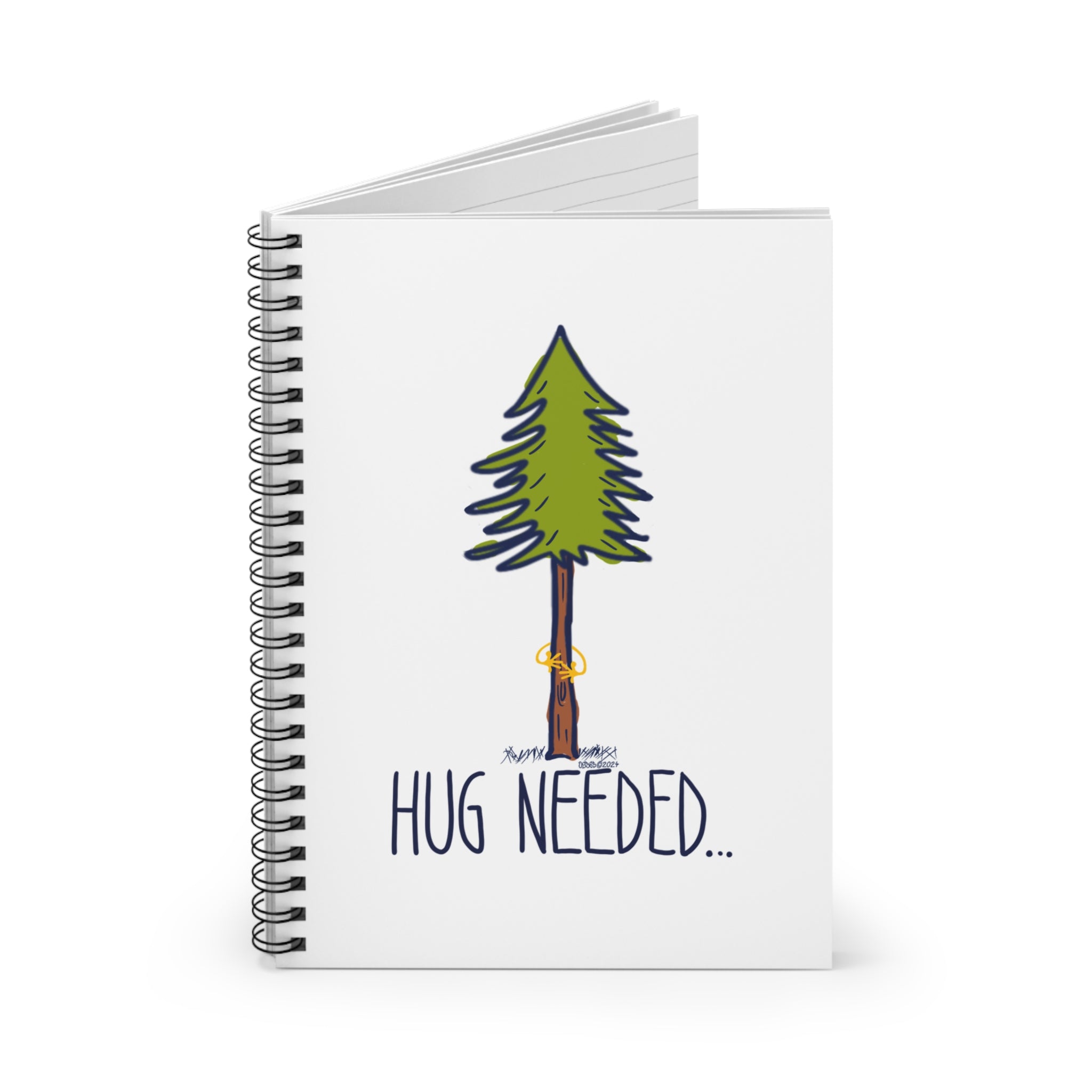 Outside 365 Hug Needed - Spiral Notebook- (For Your Desperate Cry For Attention)